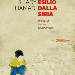 L’esilio dalla Siria dell’attivista Shady Hamadi
