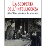 L’avvincente storia del test di intelligenza di Alfred Binet